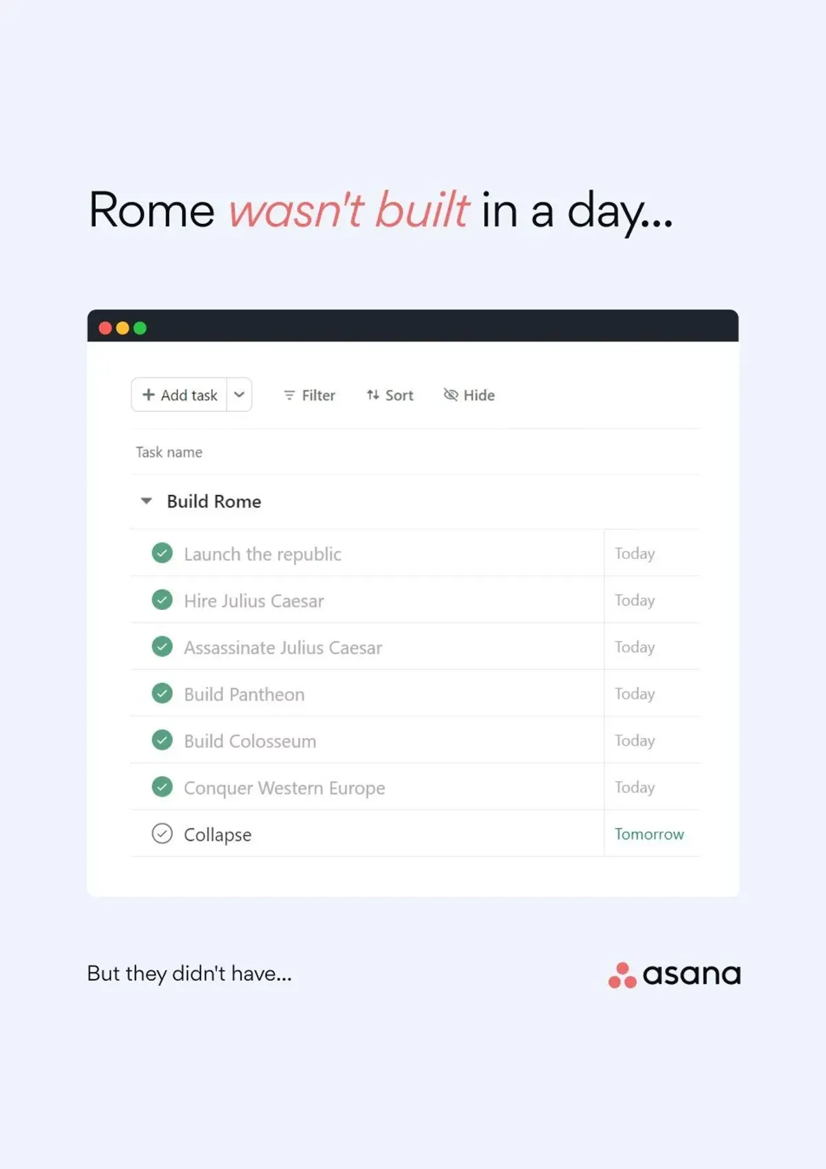 Asana — Rome Wasn't Built in a Day