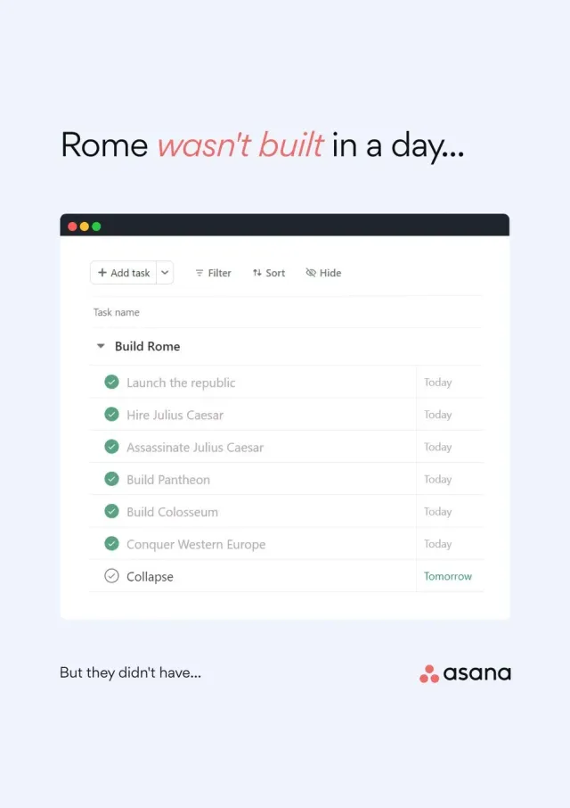 Asana — Rome Wasn't Built in a Day